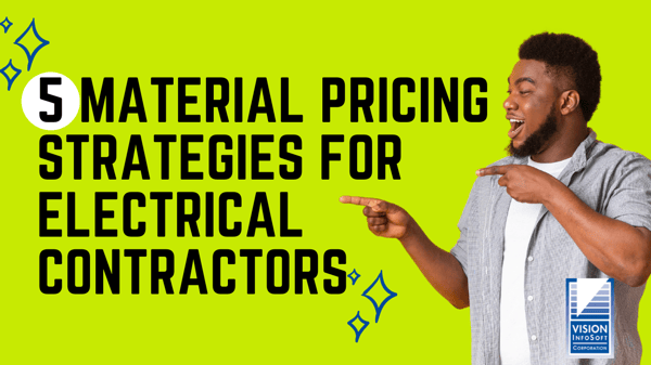 Smiling Man Points to Text that Reads 5 Material Pricing Strategies for Electrical Contractors 