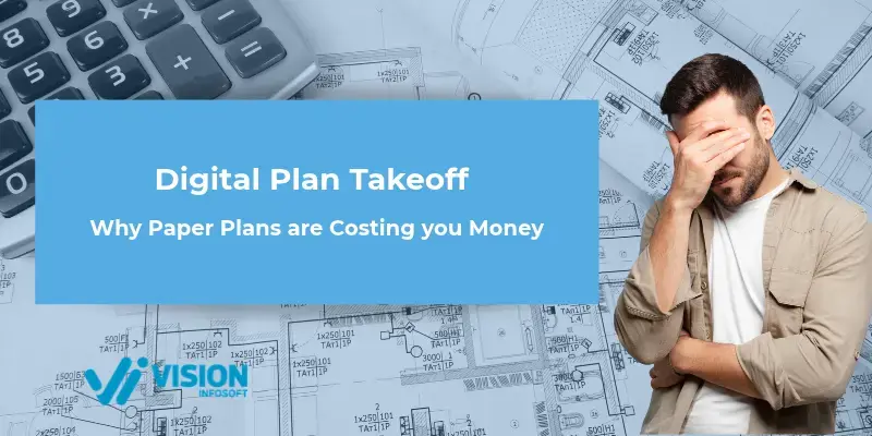 Digital Electrical Plan Takeoff: Why Paper Plans are Costing You Money